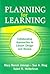 Planning for Learning: Collaborative Approaches to Lesson Design and Review