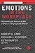 Emotions in the Workplace: Understanding the Structure and Role of Emotions in Organizational Behavior (J-B SIOP Frontiers Series)