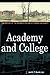 Academy and College: The Hi...