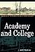 Academy and College by Judith T. Bainbridge