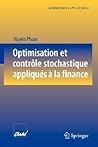 Optimisation et contrôle stochastique appliqués à la finance (Mathématiques et Applications, 61) (French Edition)