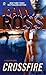 Crossfire: A High Risk Novel
