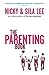 The Parenting Book by Nicky Lee