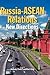 Russia-ASEAN Relations: New...