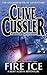 Fire Ice (NUMA Files, #3)