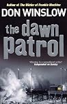 The Dawn Patrol by Don Winslow The Dawn Patrol by Don Winslow
