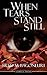 When Tears Stand Still