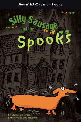 Silly Sausage And the Spooks (Library Binding)
