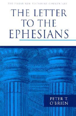 The Letter to the Ephesians (The Pillar New Testament Commentary (PNTC))