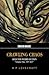 Crawling Chaos Volume One: Selected Weird Fiction 1917-1927 (Tomb Of Lovecraft)