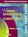 Skills Performance Checklists for Nursing Interventions & Clinical Skills