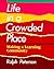 Life in a Crowded Place: Ma...