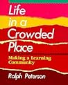 Life in a Crowded Place: Making a Learning Community