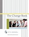 The Change Book: A Blueprint for Technology Transfer
