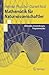Mathematik für Naturwissenschaftler: Methoden, Anwendungen, Programmcodes (Springer-Lehrbuch) (German Edition)