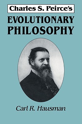 Charles S. Peirce's Evolutionary Philosophy (Volume 0)