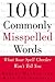 1001 Commonly Misspelled Words by Robert Magnan
