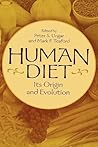 Human Diet: Its Origin and Evolution