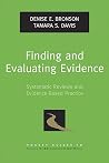Finding and Evaluating Evidence: Systematic Reviews and Evidence-Based Practice (Pocket Guides to Social Work Research Methods) Finding and Evaluating Evidence: Systematic Reviews and Evidence-Based Practice (Pocket Guides to Social Work Research Methods)