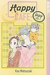Happy Cafe, Volume 7 by Kou Matsuzuki Happy Cafe, Volume 7 by Kou Matsuzuki