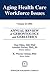 Annual Review of Gerontology and Geriatrics, Volume 25, 2005: Aging Healthcare Workforce Issues