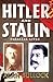 Hitler and Stalin by Alan Bullock
