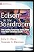 Edison in the Boardroom: Ho...