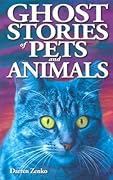 Ghost Stories of Pets and Animals