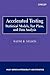 Accelerated Testing: Statistical Models, Test Plans, and Data Analysis (Wiley Series in Probability and Statistics)