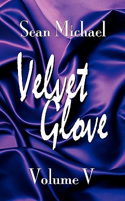 Velvet Glove: Volume V (Paperback)
