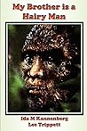 My Brother Is A Hairy Man by Ida M. Kannenberg