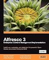 Alfresco 3 Enterprise Content Management Implementation Alfresco 3 Enterprise Content Management Implementation