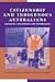 Citizenship and Indigenous Australians: Changing Conceptions and Possibilities (Reshaping Australian Institutions)