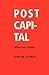 Postcapital: Crítica del futuro (Pensamiento) (Spanish Edition)