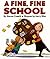 A Fine, Fine School by Sharon Creech A Fine, Fine School by Sharon Creech