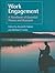 Work Engagement: A Handbook of Essential Theory and Research