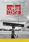 Zombie Curse: A Doctor's 25-year Journey into the Heart of the AIDS Epidemic in Haiti