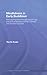 Mindfulness in Early Buddhism: New Approaches through Psychology and Textual Analysis of Pali, Chinese and Sanskrit Sources (Routledge Critical Studies in Buddhism)
