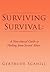 Surviving Survival: A Non-Clinical Guide to Healing from Sexual Abuse