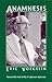 Anamnesis: On the Theory of History and Politics (Volume 6) (The Collected Works of Eric Voegelin)