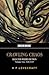 Crawling Chaos Volume Two: Selected Weird Fiction, 1928-1935 (Tomb of Lovecraft)