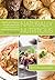 Naturally Nutritious - Healthy and Delicious Recipes Using Whole Grains, Coconut Oil, Agave Nectar & Stevia