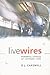 Live Wires: Powerful Stories of Changed Lives (Bible Alive)