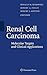 Renal Cell Carcinoma: Molecular Targets and Clinical Applications, Second Edition