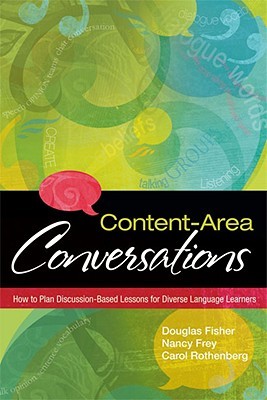 Content-Area Conversations: How to Plan Discussion-Based Lessons for Diverse Language Learners (Paperback)