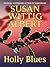 Holly Blues (A China Bayles Mystery)