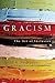 Gracism by David A. Anderson Gracism by David A. Anderson