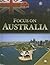 Focus on Australia (World in Focus)