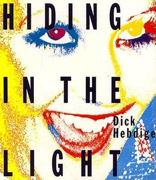 Hiding in the Light: On Images and Things (Paperback)