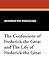 The Confessions of Frederick the Great and the Life of Frederick the Great